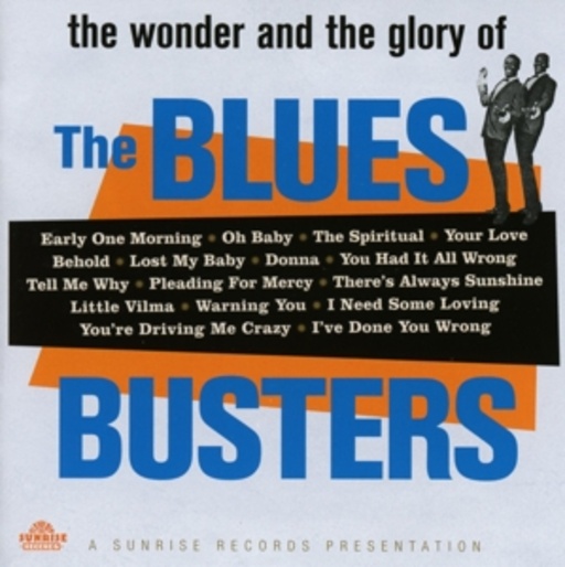 The Blues Busters – The Wonder And Glory Of