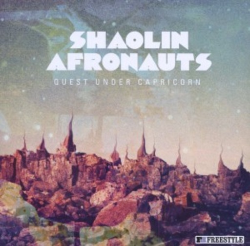 Shaolin Afronauts – Quest Under Capricorn