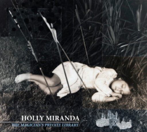 Holly Miranda – The Magician's Private Library