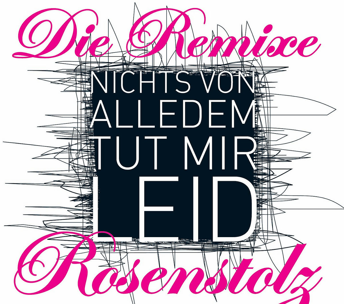 Rosenstolz – Nichts von alledem (tut mir leid)