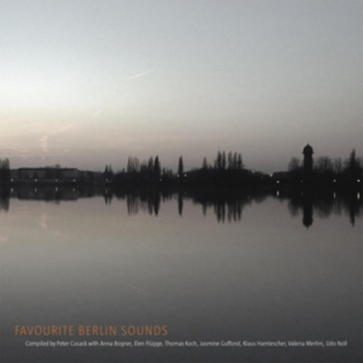 Peter Cusack – Favourite Berlin Sounds