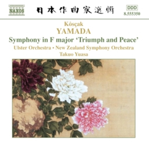 Takuo Yuasa/Ulster Orchestra/New Zealand Symphony Orch. – Symphony In F Major 'Triumph And Peace'