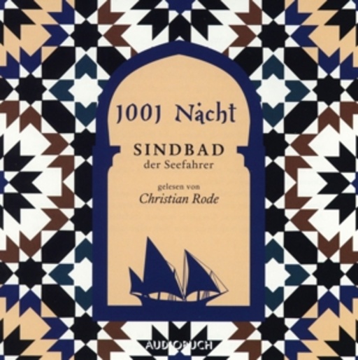 Christian Rode – 1001 Nacht - Sindbad der Seefahrer