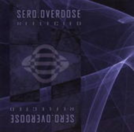 Sero.Overdose – Reflected EP