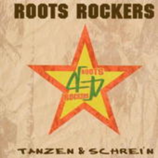 Roots Rockers – Tanzen & schrei'n