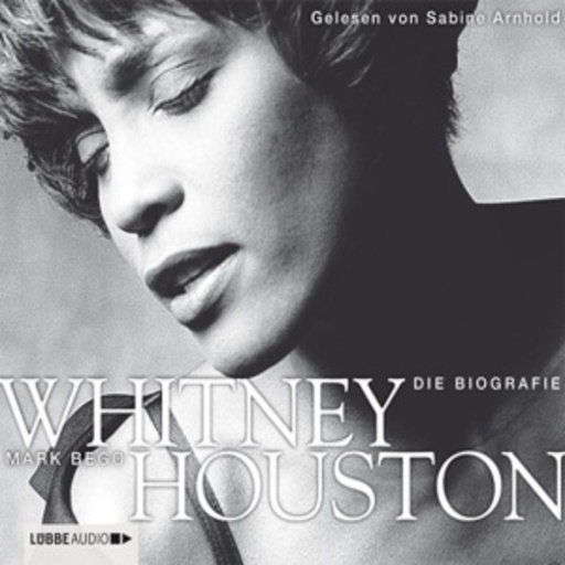 Mark Bego – Whitney Houston - Die Biografie