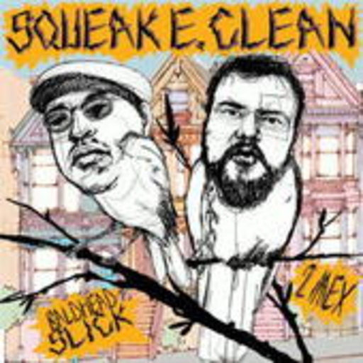 Squeak E. Clean – Baldhead Slick/2 Mex