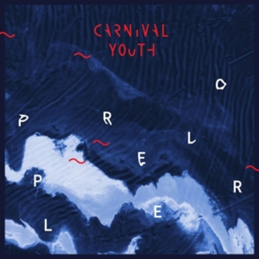 Carnival Youth – Propeller