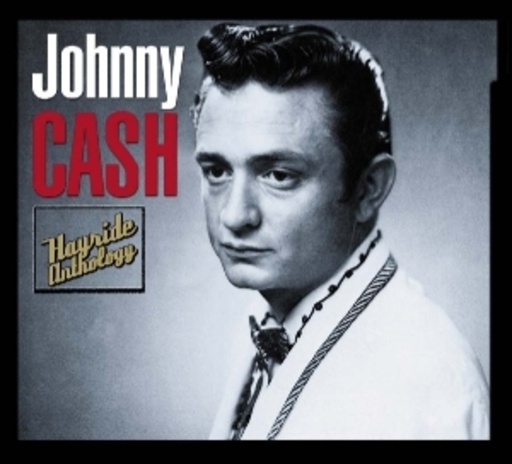 Johnny Cash – Hayride Anthology