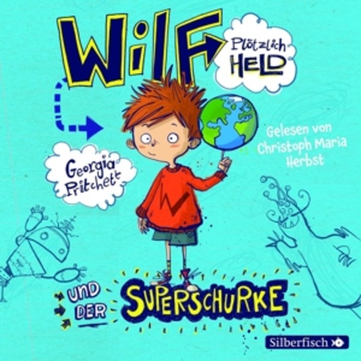 Christoph Maria Herbst – Wilf plötzlich Held und der Superschurke