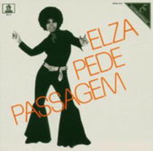 Elza Soares – Elza Pede Passagem
