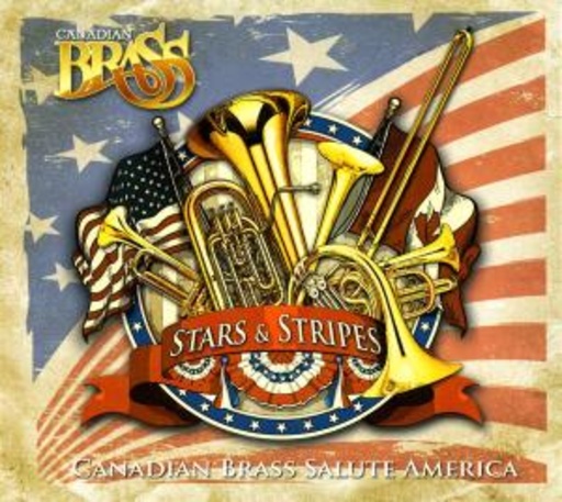 Canadian Brass – Stars & Stripes - Canadian Brass Salute America