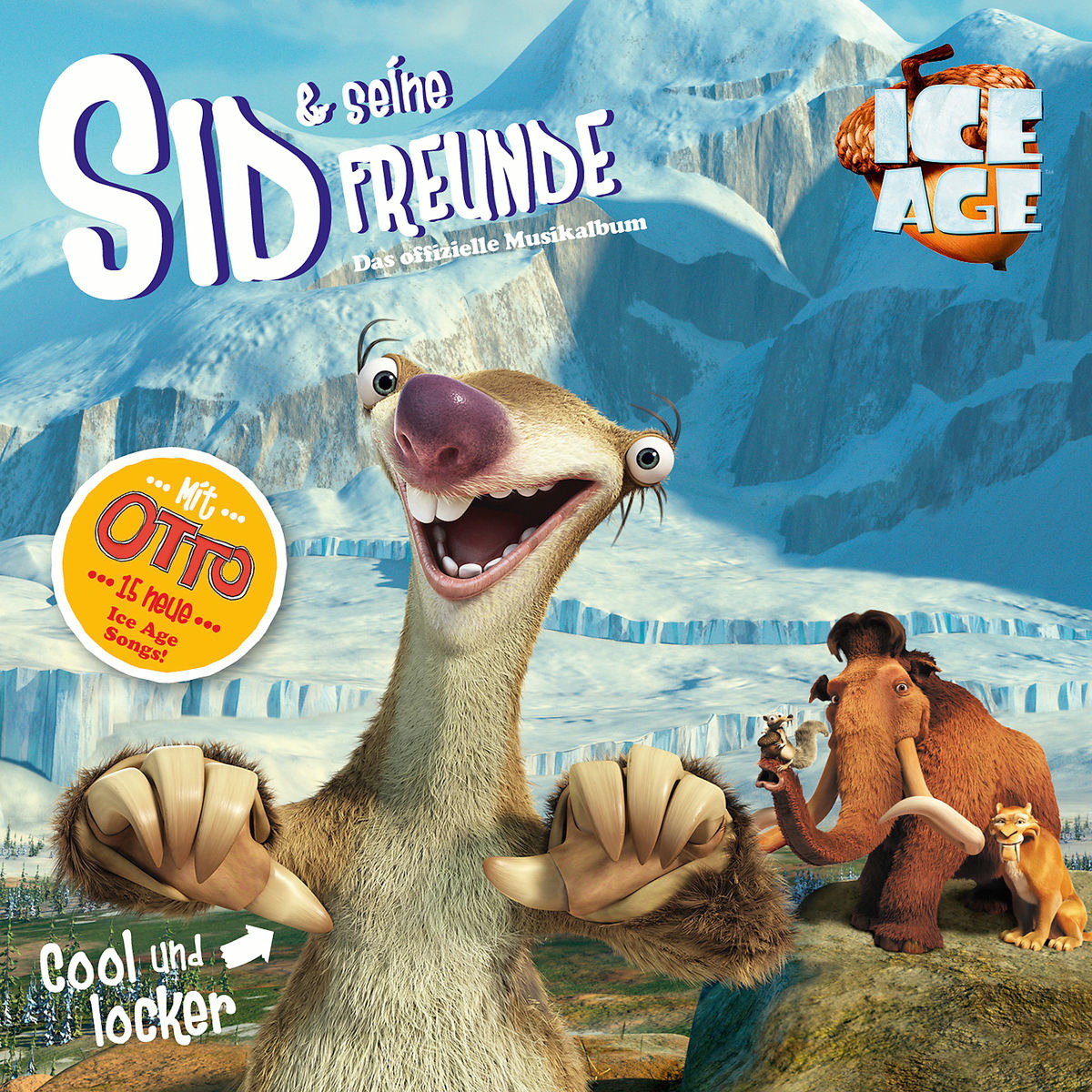 Diverse – Ice Age - Sid und Freunde - Cool und locker - Das offizielle Musikalbum