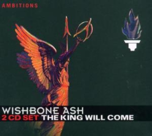 Wishbone Ash – The King Will Come
