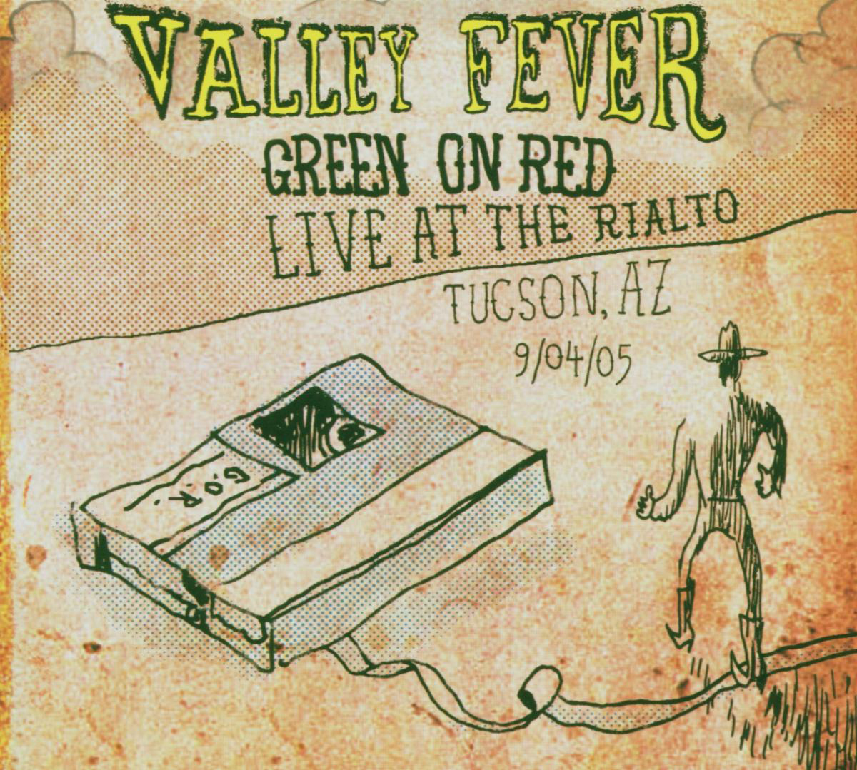 Green On Red – Valley Fever: Live At The Rialto