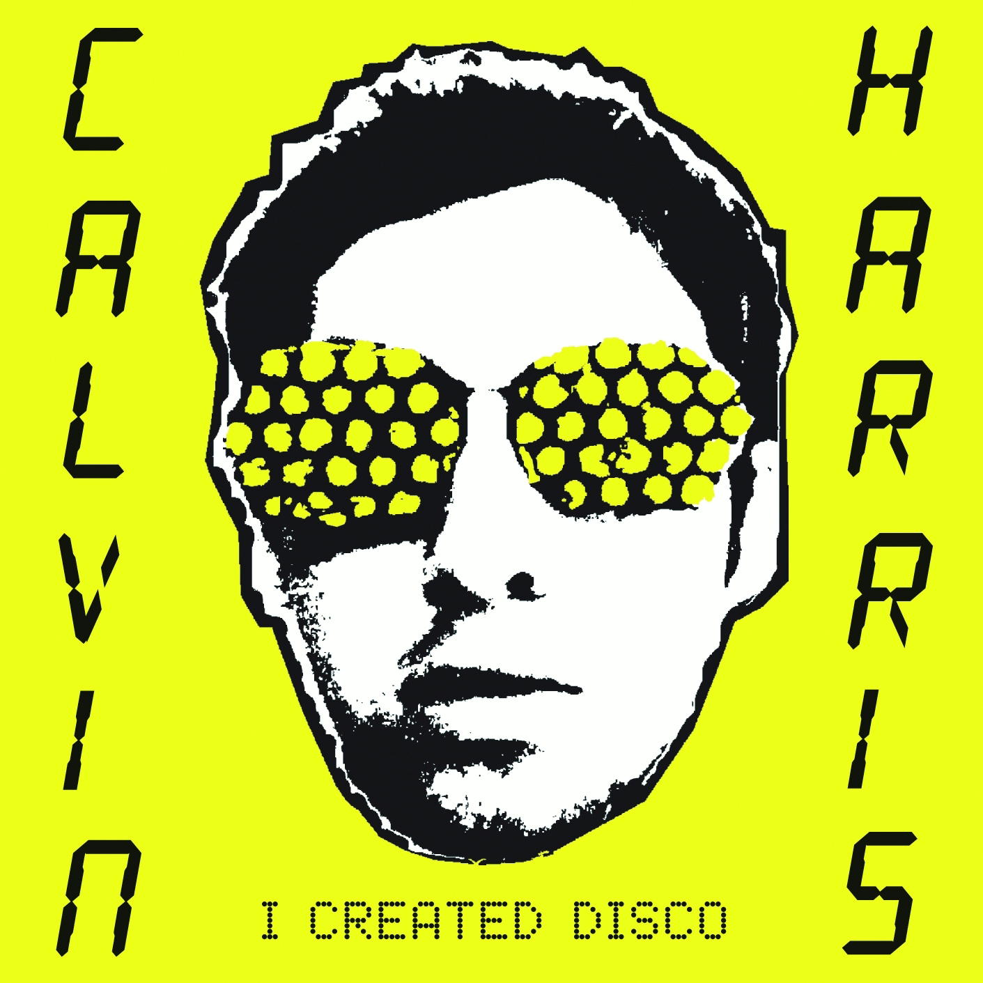 Calvin Harris – I Created Disco