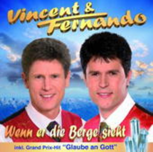 Vincent & Fernando – Wenn er die Berge sieht