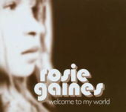 Rosie Gaines – Welcome To My World