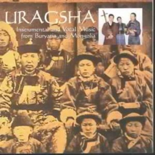 Diverse – Uragsha - Instrumental And Vocal Music From Buryvata