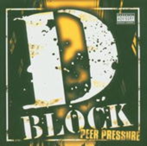 D-Block – Peer Pressure
