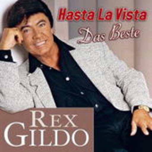 Rex Gildo – Hasta La Vista - Das Beste