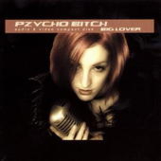 Pzycho Bitch – Big Lover EP
