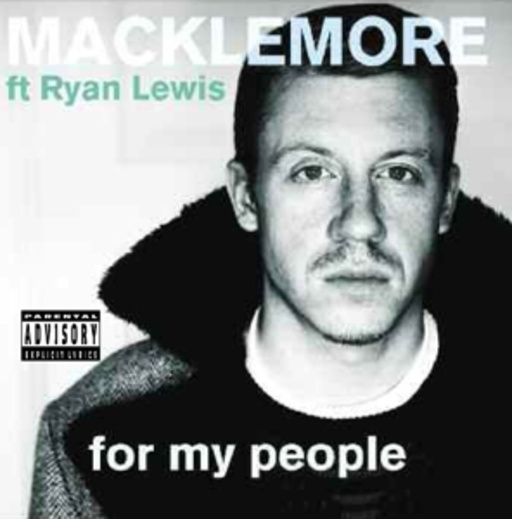 Macklemore & Ryan Lewis – For My People