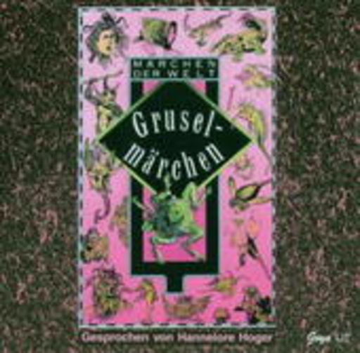 Hannelore Hoger – Märchen der Welt - Gruselmärchen