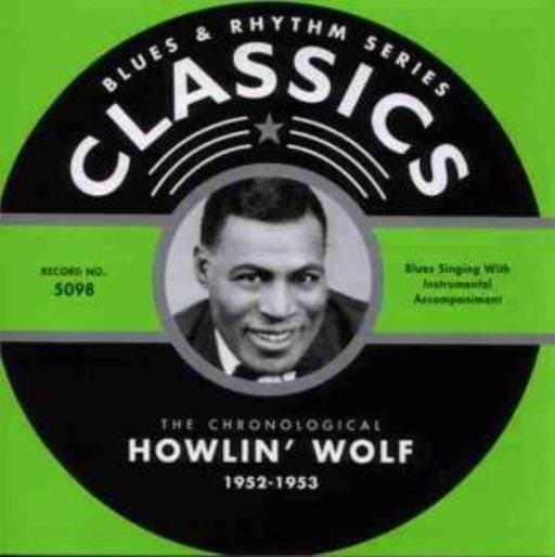 Howlin' Wolf – Classics 1952-1953