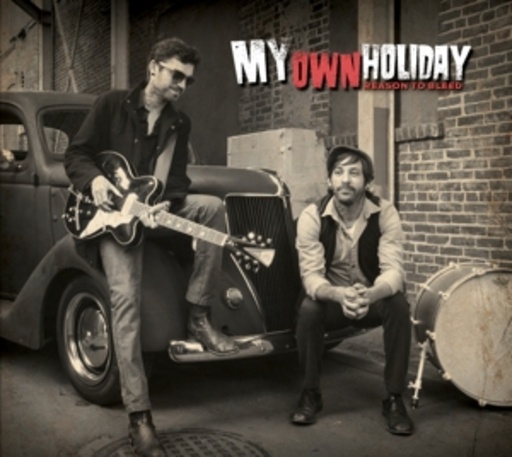 My Own Holiday – Reason To Bleed