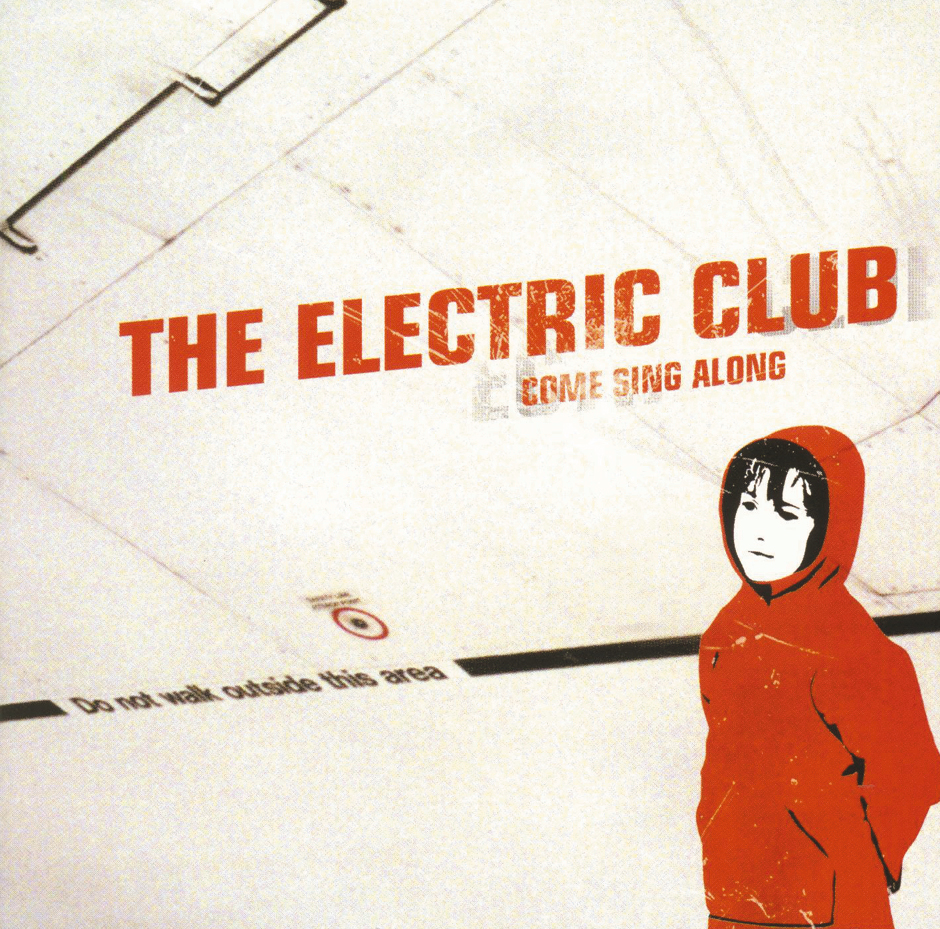 The Electric Club – Come Sing Along