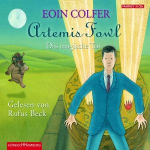 Rufus Beck – Artemis Fowl - Das magische Tor