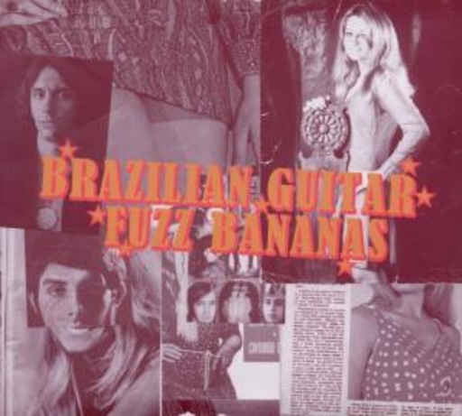 Diverse – Brazilian Guitar Fuzz Bananas