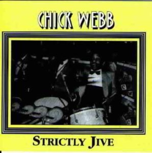Chick Webb – Strictly Jive