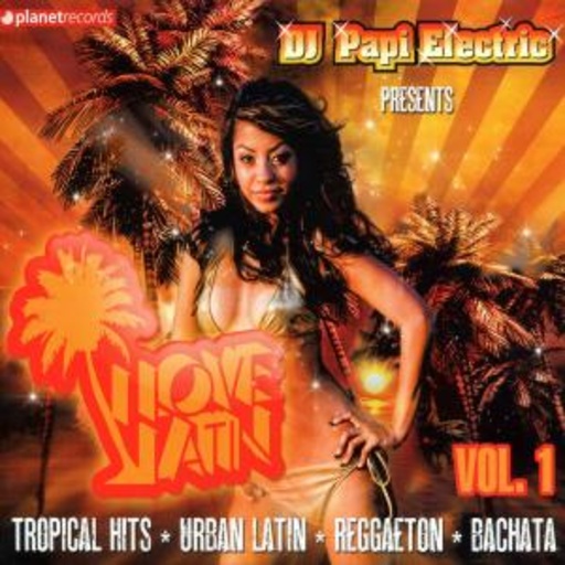 Diverse – I Love Latin (Presented By DJ Papi Electric)