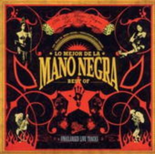 Mano Negra – Lo Mejor De La Mano Negra - Best Of