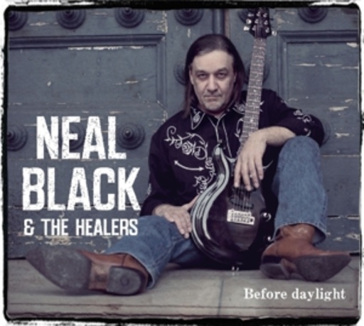 Neal Black & The Healers – Before Daylight