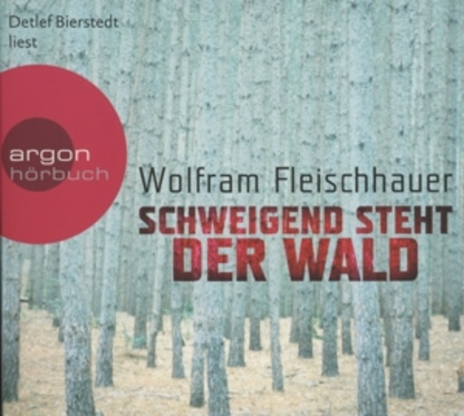 Detlef Bierstedt – Schweigend steht der Wald