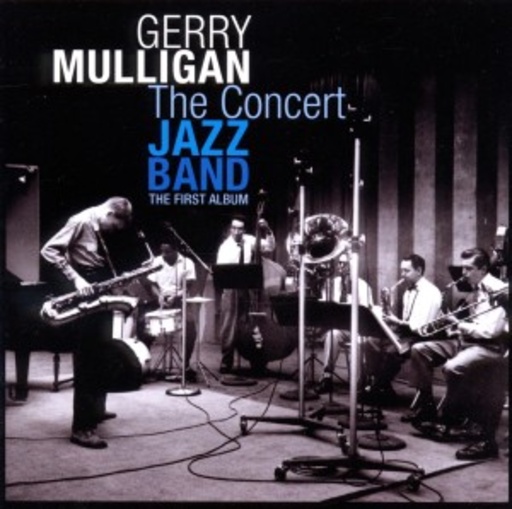 Gerry Mulligan – The Concert Jazz Band