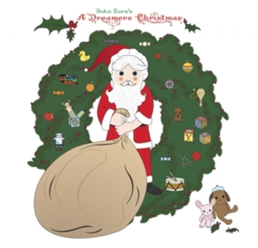 John Zorn – A Dreamers Christmas