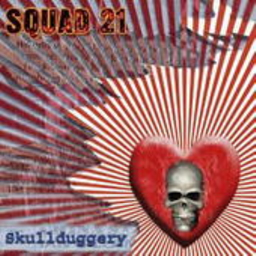Squad 21 – Skullduggery