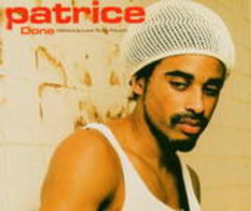 Patrice – Done (Where Is Love To Be Found)