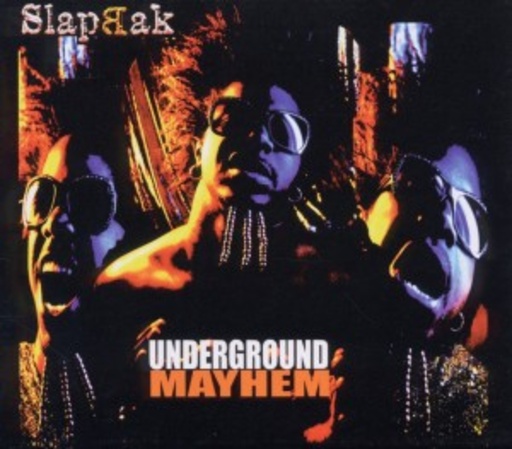 SlapBak – Underground Mayhem