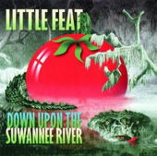 Little Feat – Down Upon The Suwannee River