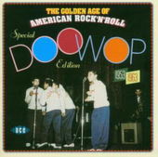 Diverse – Golden Age Of American Rock'n'Roll: Doo Wop