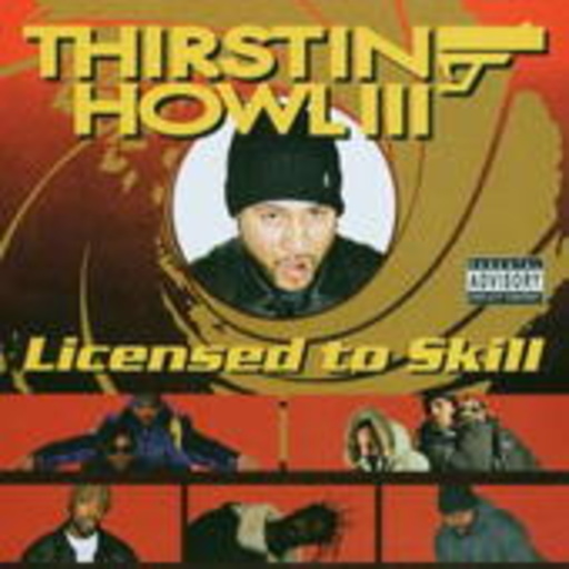 Thristin Howl III – Licensed To Skill