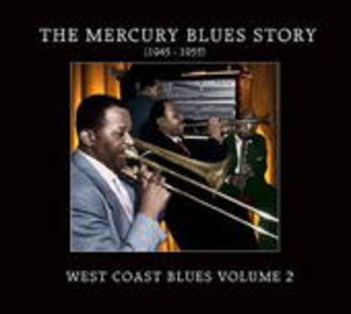 The Mercury Blues Story – West Coast Blues Vol. 2