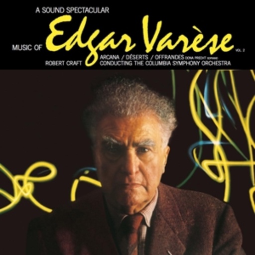 Edgar Varese – Music Of Edgar Varese Vol. 2