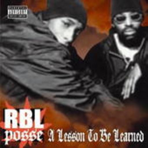 RBL Posse – A Lesson To Be Learned