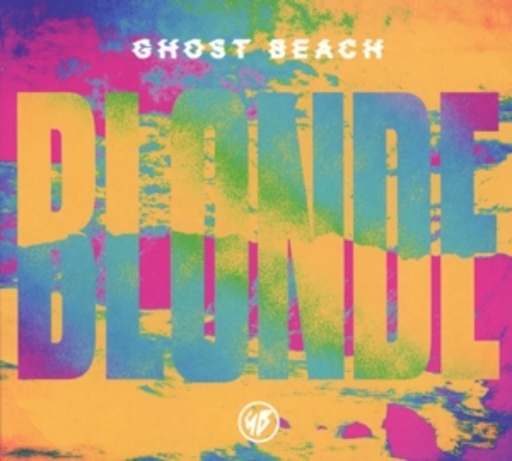 Ghost Beach – Blonde